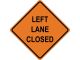 LEFT LANE CLOSED