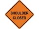 SHOULDER CLOSED