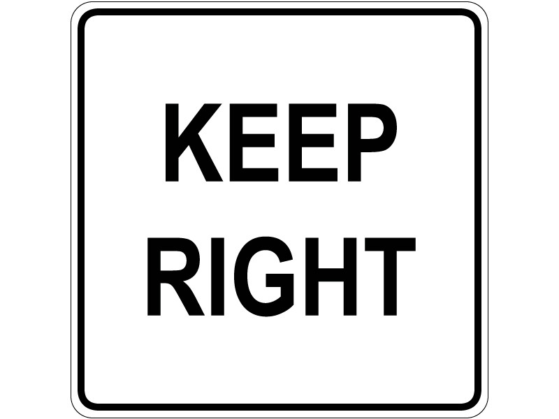 KEEP RIGHT