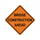BRIDGE CONSTRUCTION AHEAD